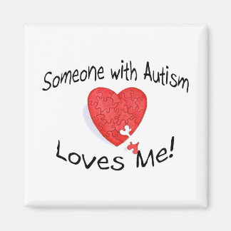 Någon med Autism Kärlek Me (P HT) Magnet