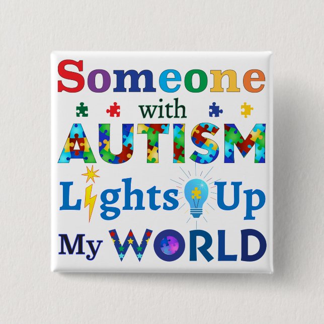 Någon med AUTISM Ljus upp min VÄRLD Knapp (Framsida)