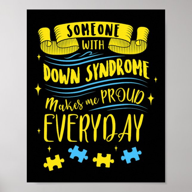 Någon med nere-syndrom gör mig stolt varje dag poster (Framsidan)
