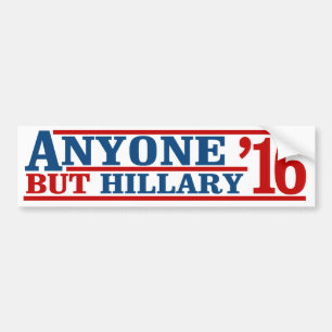 Någon men den Hillary - Anti-Hillary kampanjen -  Bildekal