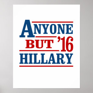 Någon men Hillary - - Anti-Hillary - Poster