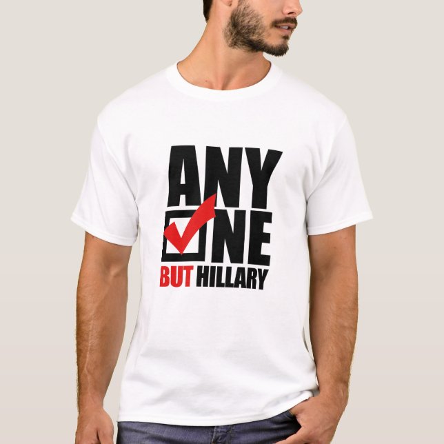 Någon men Hillary Clinton - Anti Hillary png.png Tee (Framsida)