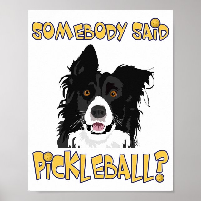 Någon sa Pickleball? - Pickleball Hund Poster (Framsidan)