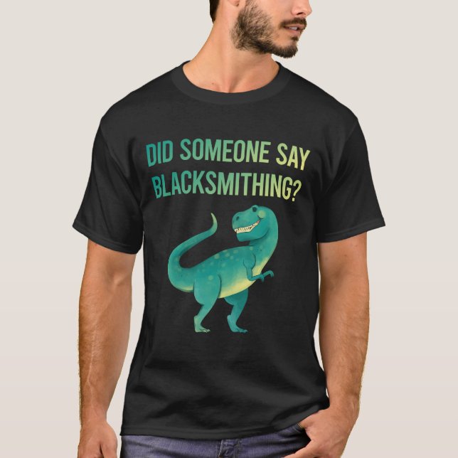 Någon säger Blacksmithing Blacksmith T Shirt (Framsida)