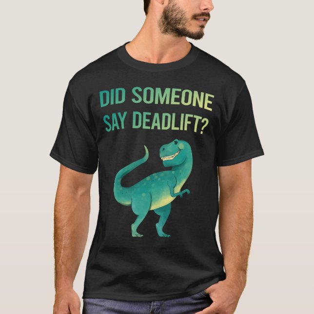 Någon säger Deadlift T Shirt (Framsida)