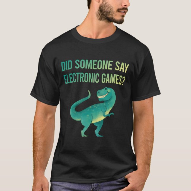 Någon säger elektroniska spel t shirt (Framsida)