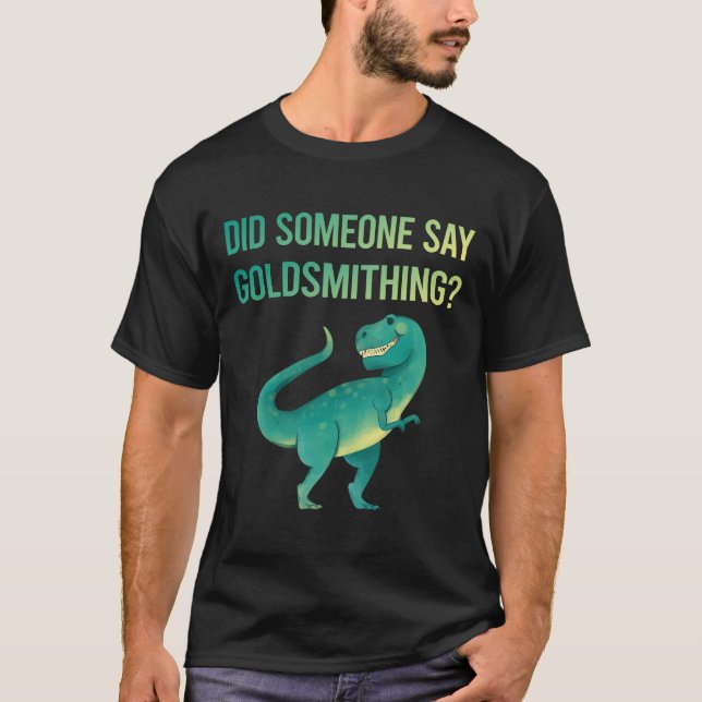 Någon Säger Guldsmide Guldsmide T Shirt (Framsida)