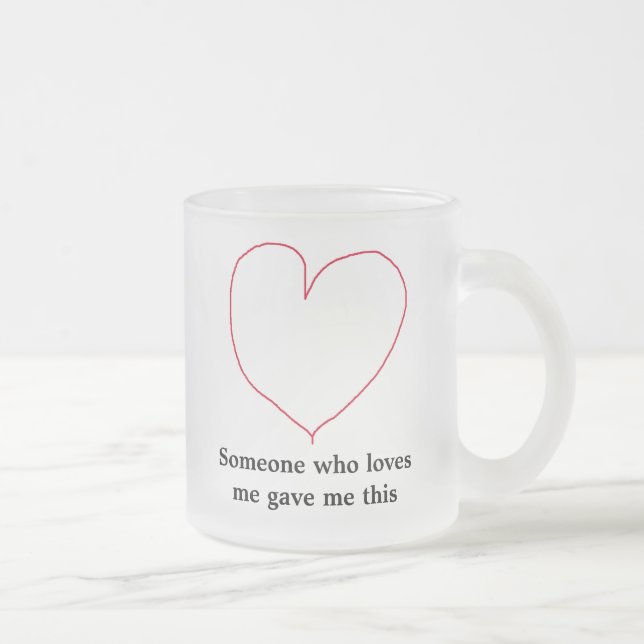Någon som älskar mig frostad glasmugg (Höger)