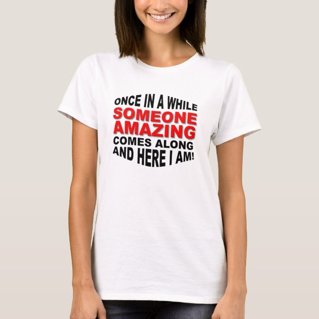 Någon som förbluffar den roliga T-tröja T-shirt (Framsida)