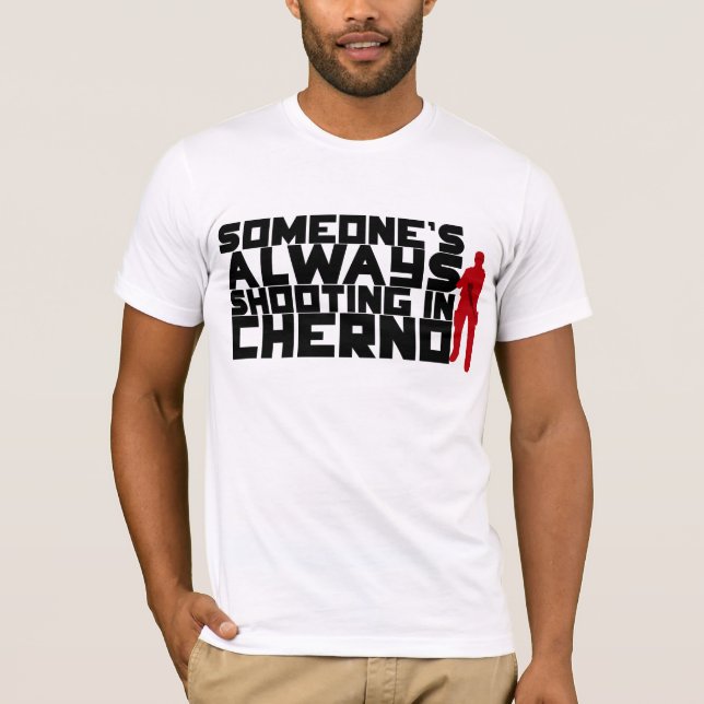 Någon som skjuter ALLTID i Cherno - svart text T-shirt (Framsida)