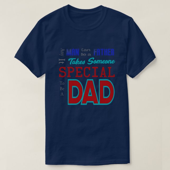 Någon Speciell för att vara en Pappa-design T Shirt (Design framsida)