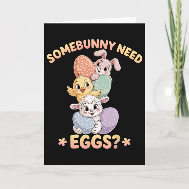 Någonbunny Behöver Ägg Rolig Kyckling Påskharen  Kort (Framsida)