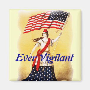 "Någonsin patriotisk vaksam" vintage Magnet
