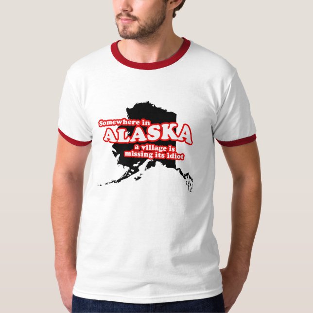 Någonstans i Alaska är en by saknad dess idiot Tee (Framsida)
