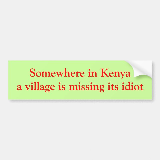 Någonstans i Kenya är en by saknad dess idiot Bildekal (Framsidan)