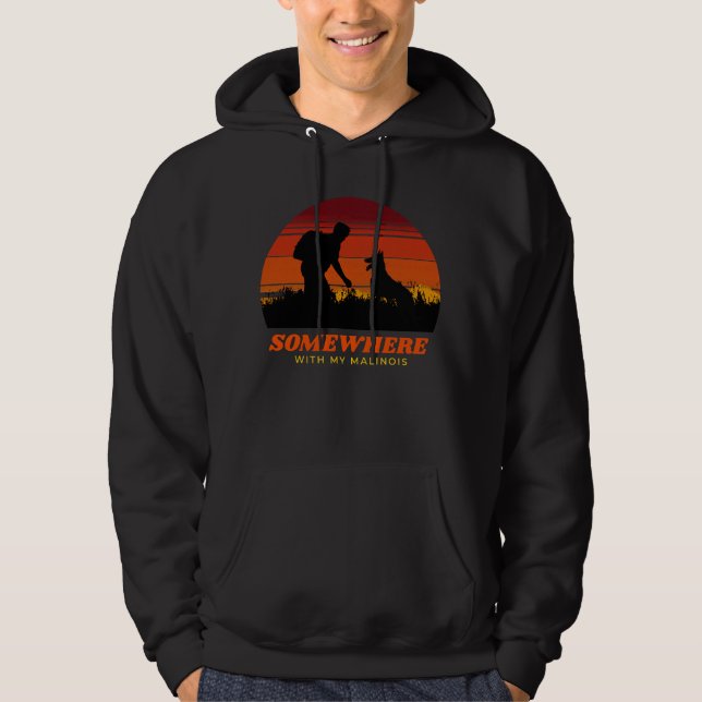 Någonstans med min Malinois Manar utomhus Hoodie (Framsida)