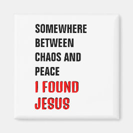 NÅGONSTANS MELLAN ... JAG HITTADE JESUS Christian Magnet