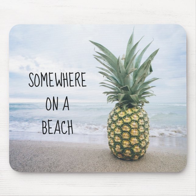 Någonstans på en Beach Pineapple Mousepad Musmatta (Framsidan)