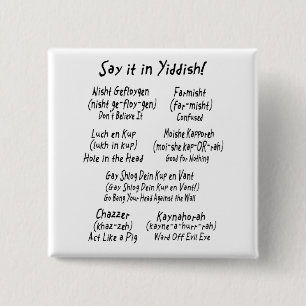 Något att säga det i Yiddish Knapp