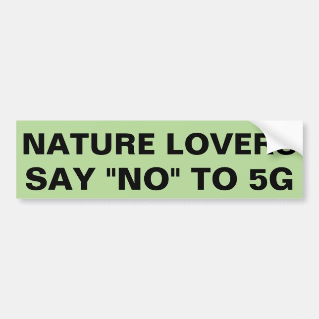 Något att säga för naturälskare inte till 5G Bildekal (Framsidan)