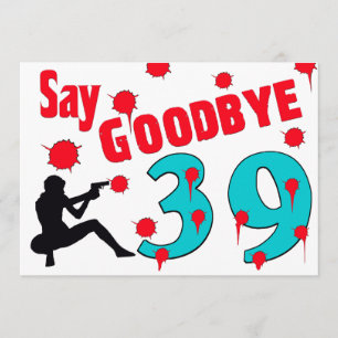 Något att säga Goodbye till 40th födelsedagfirande Inbjudningar