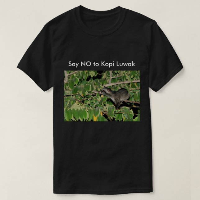 Något att säga inte till den Kopi Luwak Tee (Design framsida)