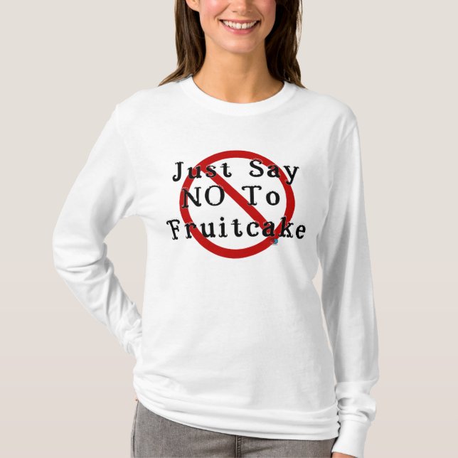 Något att säga inte till Fruitcake Tee (Framsida)