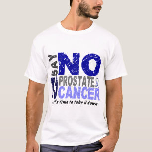 Något att säga INTE till prostatacancer 1 T Shirt