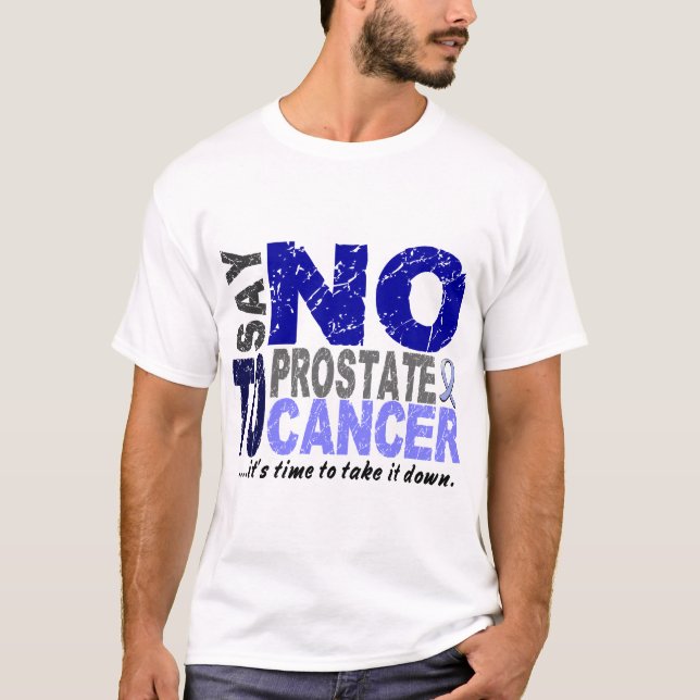 Något att säga INTE till prostatacancer 1 T Shirt (Framsida)