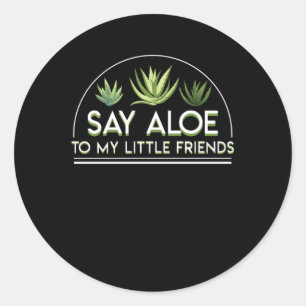 Något att sägaAloe till min lite vänAloe Vera Runt Klistermärke