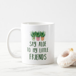 Något att sägaAloe till min lite vits för Kaffemugg