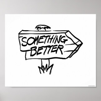 Något bättre tecken poster