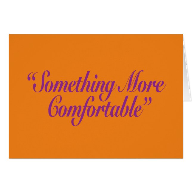 Något bekvämare BG-kort för Orange Hälsningskort (Framsidan Horizontal)