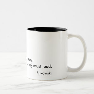 Något folk går aldrig den galna Charles Bukowski Två-Tonad Mugg
