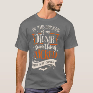 Något har hänt på det här sättet kommer Halloween- T Shirt