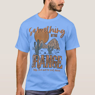 Något i orange land western t shirt