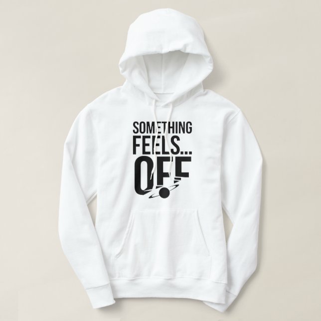 Något känns av - Unsettling & Cryptic Message Hoodie (Design framsida)