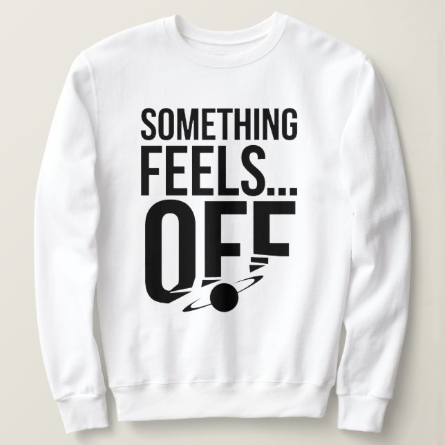 Något känns av - Unsettling & Cryptic Message T Shirt (Design framsida)