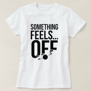 Något känns av - Unsettling & Cryptic Message T Shirt