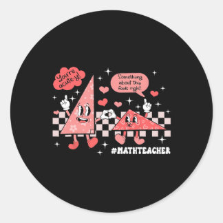 Något om detta känns Höger Math Teacher Vale Runt Klistermärke