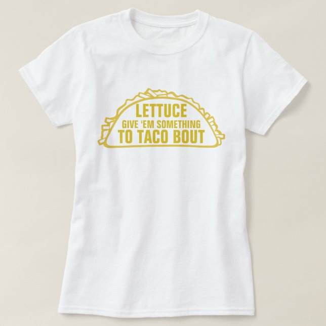 Något till Tacoanfallen T-shirt (Design framsida)