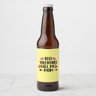 Några av de bästa Valentineserna kallar mig Mamma Ölflaska Etikett