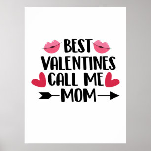 Några av de bästa Valentineserna kallar mig Mamma Poster