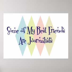 Några av min bästa vän är journalister poster