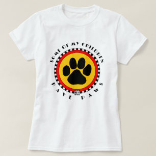 Några av mina barn har Tassar" T Shirt