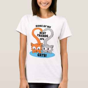 Några av mina bästa vänner är CATS! Cute Cat L T Shirt