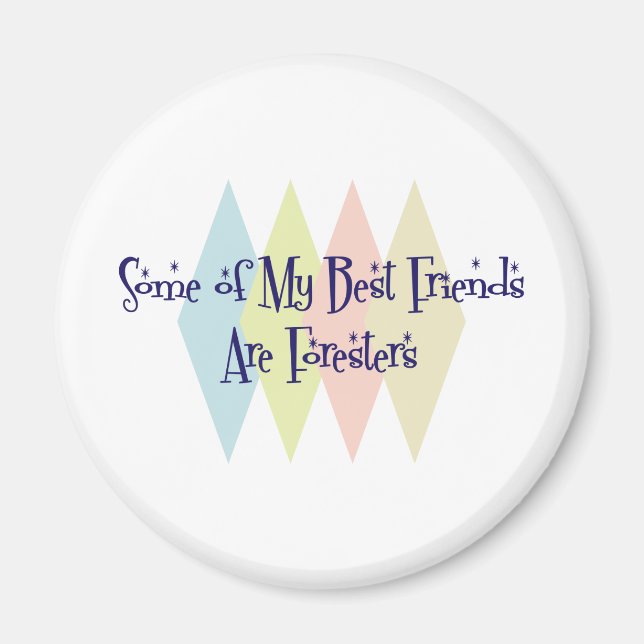 Några av mina bästa vänner är skogvaktare magnet (Framsidan)