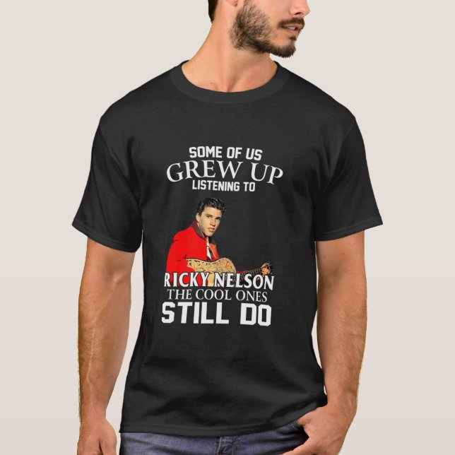 Några av oss grep upp lyssnandet till Ricky Nelson T Shirt (Framsida)