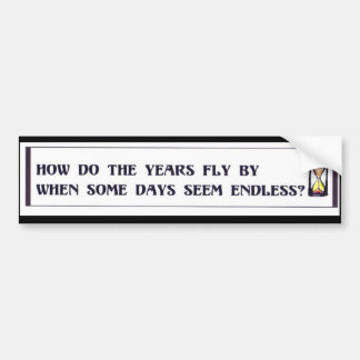 Några dagar är så long, yet åren flyger by. bildekal