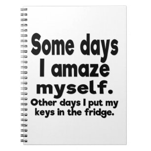Några dagar förbluffar jag jag själv anteckningsbok